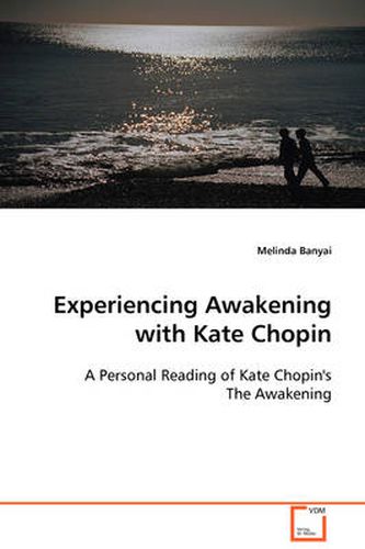 Experiencing Awakening with Kate Chopin