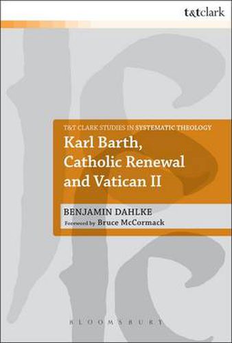 Cover image for Karl Barth, Catholic Renewal and Vatican II