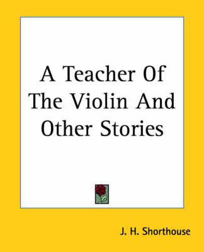 Cover image for A Teacher Of The Violin And Other Stories
