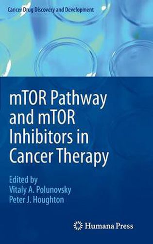 mTOR Pathway and mTOR Inhibitors in Cancer Therapy