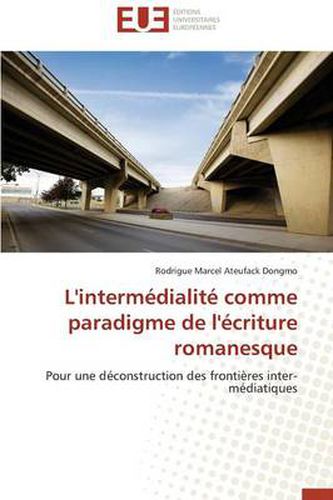 Cover image for L'Interm dialit Comme Paradigme de l' criture Romanesque