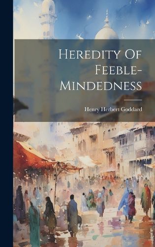 Cover image for Heredity Of Feeble-mindedness