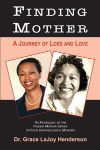 Cover image for Finding Mother: A Journey of Loss and Love