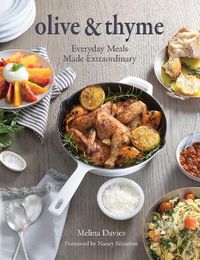 Cover image for Olive & Thyme: Everyday Meals Made Extraordinary