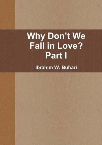 Cover image for Why Don't We Fall in Love? Part I