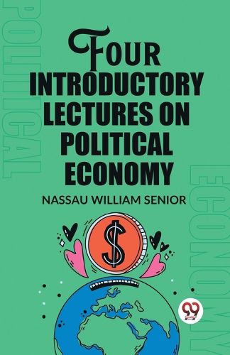 Cover image for Four Introductory Lectures on Political Economy