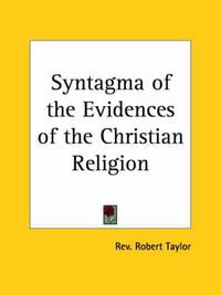 Cover image for Syntagma of the Evidences of the Christian Religion