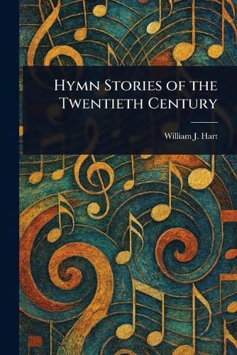 Cover image for Hymn Stories of the Twentieth Century