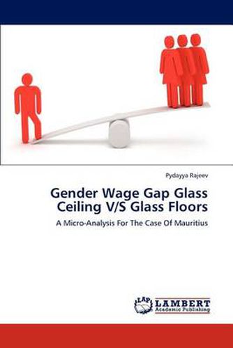 Cover image for Gender Wage Gap Glass Ceiling V/S Glass Floors