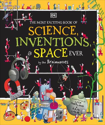 Cover image for The Most Exciting Book of Science, Inventions, and Space Ever by the Brainwaves