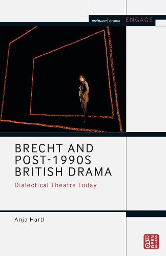 Cover image for Brecht and Post-1990s British Drama: Dialectical Theatre Today