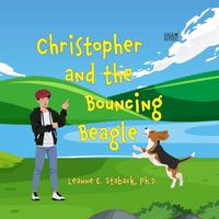 Cover image for Christopher and the Bouncing Beagle