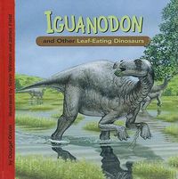 Cover image for Iguanodon and Other Leaf-Eating Dinosaurs