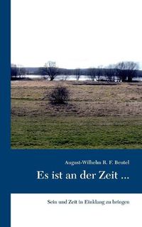 Cover image for Es ist an der Zeit ...: Sein und Zeit in Einklang zu bringen