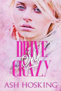 Cover image for Drive Me Crazy