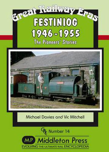 Cover image for Festiniog 1946-55: The Pioneers' Stories