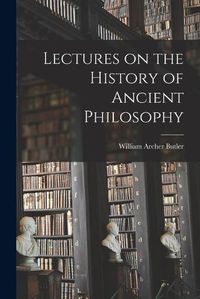 Cover image for Lectures on the History of Ancient Philosophy