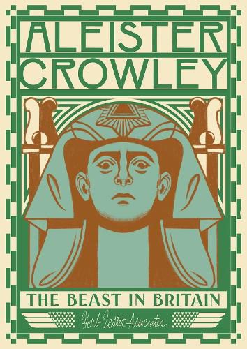 Cover image for Aleister Crowley: The Beast in Britain