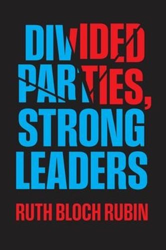 Cover image for Divided Parties, Strong Leaders