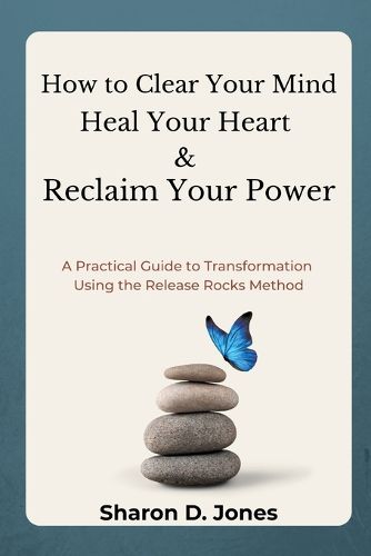 Cover image for How to Clear Your Mind, Heal Your Heart & Reclaim Your Power