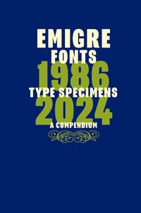 Cover image for Emigre Fonts: Type Specimens 1986-2024