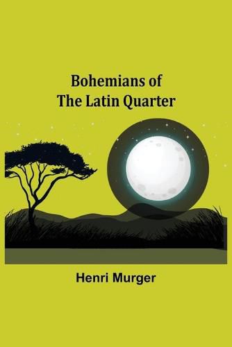 Bohemians of the Latin Quarter