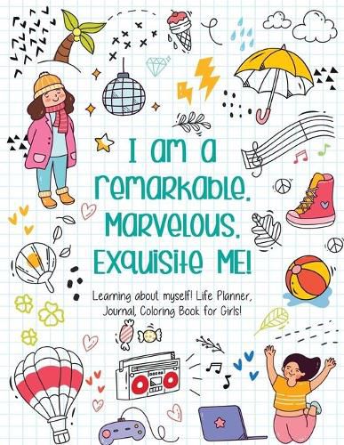 Cover image for I am a remarkable. Marvelous. Exquisite Me! - Coloring Book