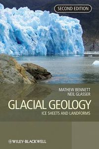 Cover image for Glacial Geology: Ice Sheets and Landforms