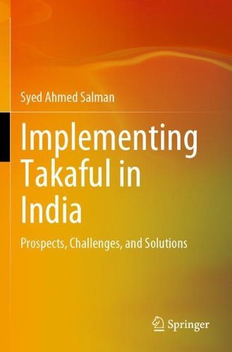 Cover image for Implementing Takaful in India: Prospects, Challenges, and Solutions