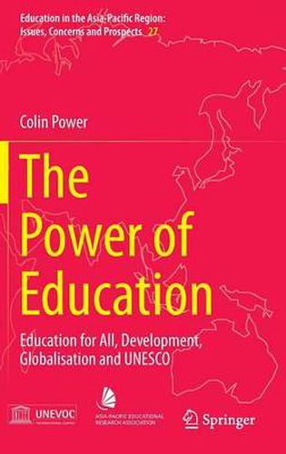 The Power of Education: Education for All, Development, Globalisation and UNESCO