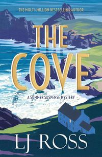 Cover image for The Cove: A Summer Suspense Mystery