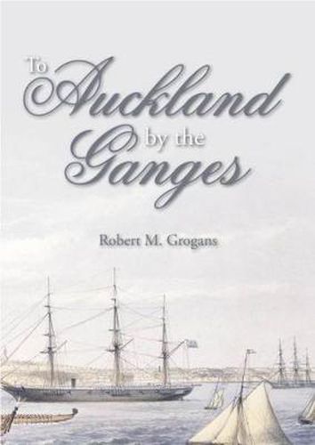 Cover image for To Auckland by the Ganges