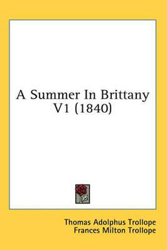 Cover image for A Summer in Brittany V1 (1840)