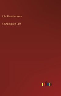 Cover image for A Checkered Life