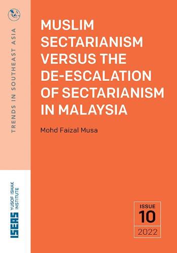 Cover image for Muslim Sectarianism Versus the De-Escalation of Sectarianism in Malaysia