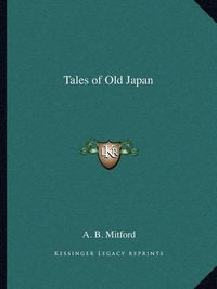 Cover image for Tales of Old Japan