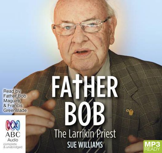 Father Bob: The Larrikin Priest