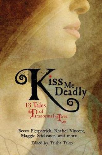 Cover image for Kiss Me Deadly: 13 Tales of Paranormal Love