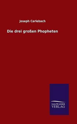 Cover image for Die drei grossen Phopheten