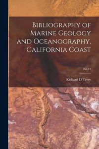 Cover image for Bibliography of Marine Geology and Oceanography, California Coast; No.44