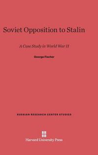 Cover image for Soviet Opposition to Stalin