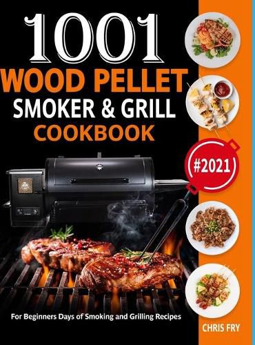 Wood Pellet Smoker and Grill Cookbook