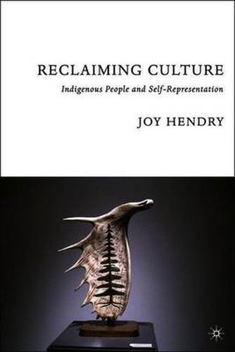 Cover image for Reclaiming Culture: Indigenous People and Self-Representation