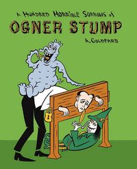 Cover image for A Hundred Horrible Sorrows of Ogner Stump