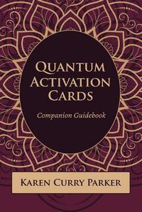 Cover image for Quantum Human Design Activation Cards Companion Guidebook