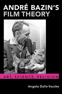 Cover image for Andre Bazin's Film Theory: Art, Science, Religion