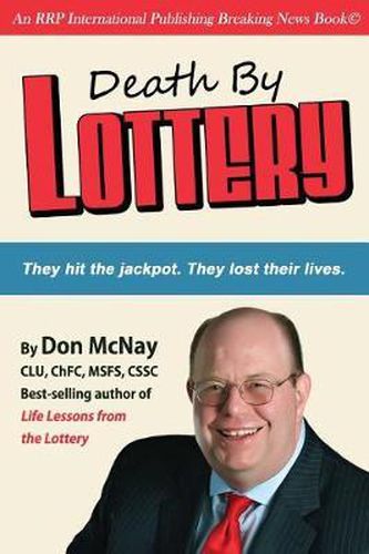 Cover image for Death By Lottery: They hit the jackpot. They lost their lives.