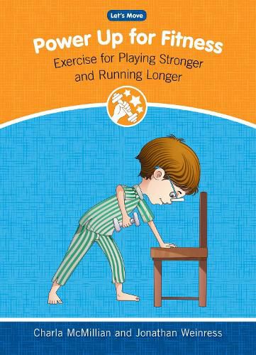 Cover image for Power Up for Fitness: Exercise for Playing Stronger and Running Longer