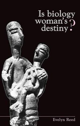 Cover image for In Biology Woman's Destiny?