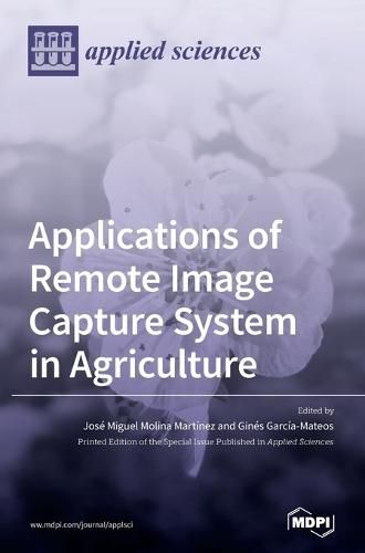 Cover image for Applications of Remote Image Capture System in Agriculture